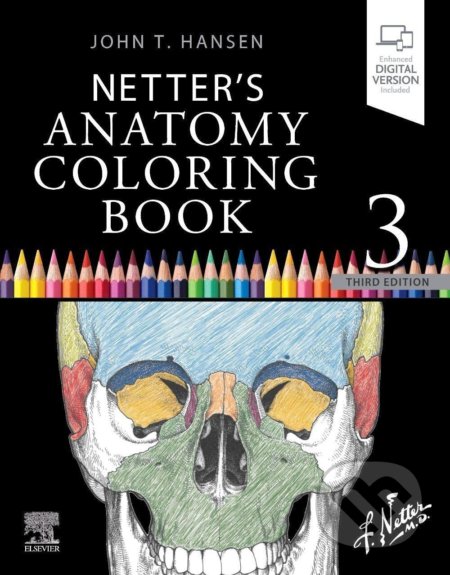 Kniha: Netter's Anatomy Coloring Book (John T. Hansen). Elsevier Science, 2021 Kniha: Netter's Anatomy Coloring Book (John T. Hansen). Elsevier Science, 2021