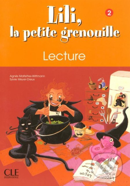 Lili, la petite grenouille - Niveau 2 - Cahier de lecture - Sylvie Meyer-Dreux, Cle International, 2003