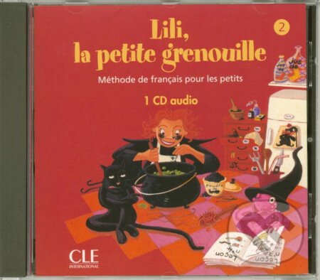 Audiokniha: Lili, la petite grenouille - Niveau 2 - CD audio individuel (Sylvie Meyer-Dreux). Cle International, 2009 Audiokniha: Lili, la petite grenouille - Niveau 2 - CD audio individuel (Sylvie Meyer-Dreux). Cle International, 2009