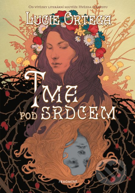 Kniha: Tma pod srdcem (Lucie Ortega). Nakladatelství Fragment, 2022 Kniha: Tma pod srdcem (Lucie Ortega). Nakladatelství Fragment, 2022