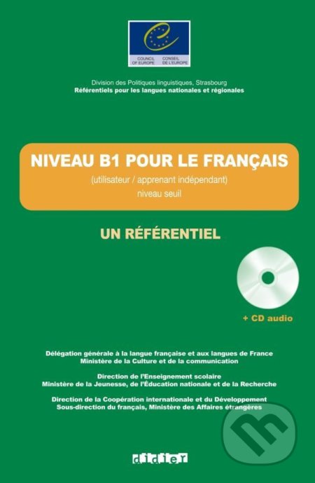 Kniha: Niveau B1: pour le Francais Livre + CD audio (Jean-Claude Beacco). Didier, 2011 Kniha: Niveau B1: pour le Francais Livre + CD audio (Jean-Claude Beacco). Didier, 2011