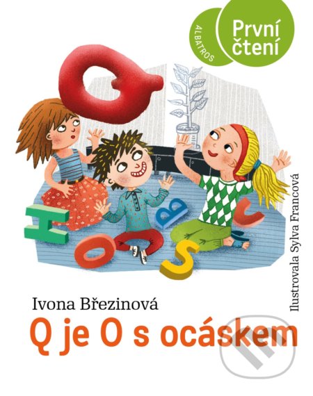 Kniha: Q je O s ocáskem (Ivona Březinová). Albatros CZ, 2022 Kniha: Q je O s ocáskem (Ivona Březinová). Albatros CZ, 2022