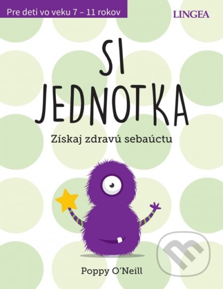 Kniha: Si jednotka (Poppy O’Neill). Lingea, 2022 Kniha: Si jednotka (Poppy O’Neill). Lingea, 2022