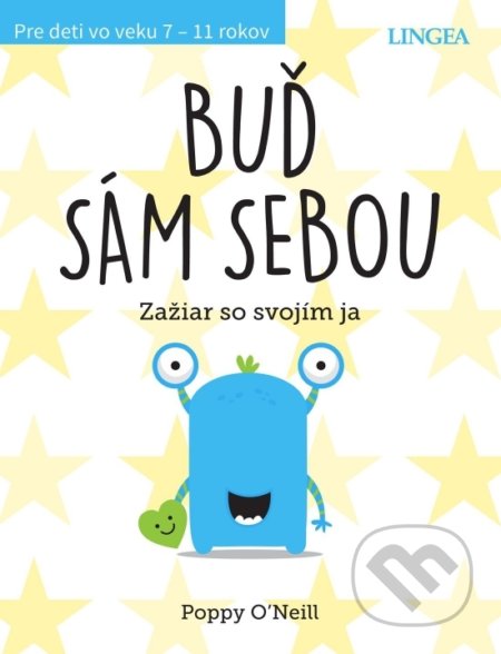Kniha: Buď sám sebou (Poppy O’Neill). Lingea, 2022 Kniha: Buď sám sebou (Poppy O’Neill). Lingea, 2022