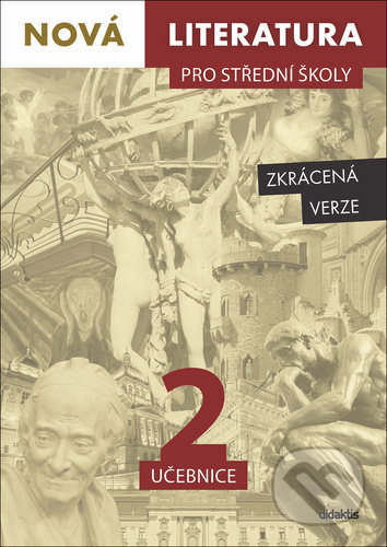 Kniha: Nová literatura pro střední školy 2 učebnice (Hana Kříž..., Iva Kilianová, Lukáš Borovička, Šárka Dohnalová a Vladimíra Derková). Didaktis, 2022 Kniha: Nová literatura pro střední školy 2 učebnice (Hana Kříž..., Iva Kilianová, Lukáš Borovička, Šárka Dohnalová a Vladimíra Derková). Didaktis, 2022