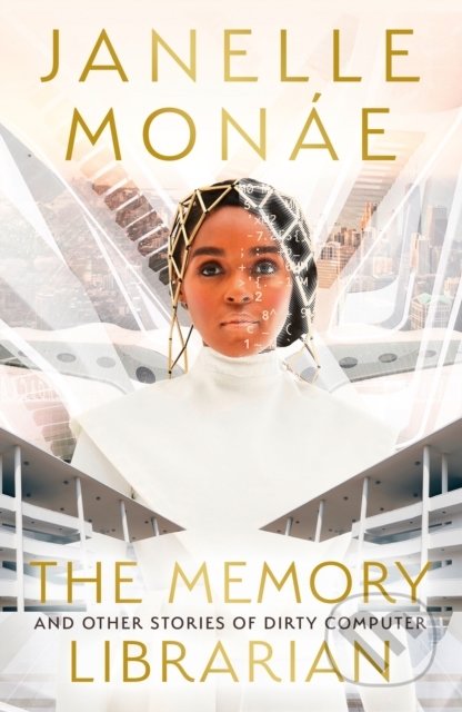 Kniha: The Memory Librarian (Janelle Monáe). HarperCollins, 2022 Kniha: The Memory Librarian (Janelle Monáe). HarperCollins, 2022