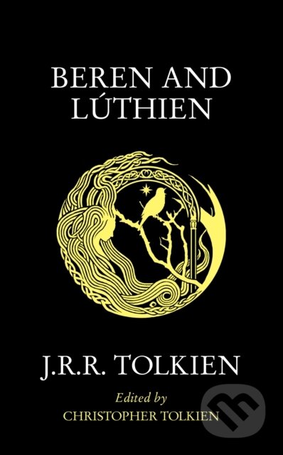 Kniha: Beren and Lúthien (J.R.R. Tolkien). HarperCollins, 2022 Kniha: Beren and Lúthien (J.R.R. Tolkien). HarperCollins, 2022