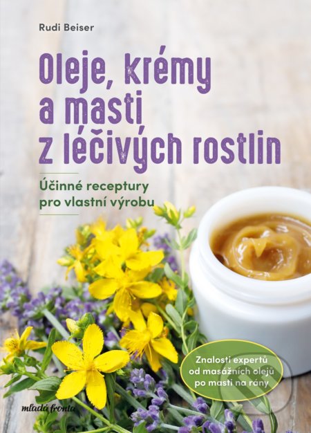 Kniha: Oleje, krémy a masti z léčivých rostlin (Rudi Beiser). Mladá fronta, 2022 Kniha: Oleje, krémy a masti z léčivých rostlin (Rudi Beiser). Mladá fronta, 2022