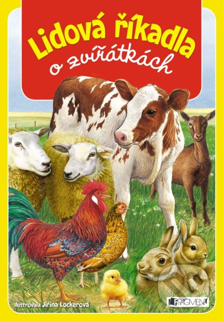 Kniha: Lidová říkadla o zvířátkách (Nakladatelství Fragment). Nakladatelství Fragment, 2022 Kniha: Lidová říkadla o zvířátkách (Nakladatelství Fragment). Nakladatelství Fragment, 2022