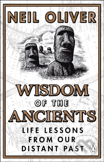 Wisdom of the Ancients - Neil Oliver, Transworld, 2022