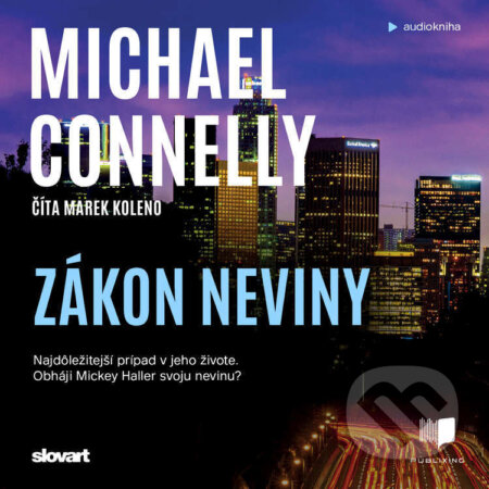 Audiokniha: Zákon neviny (Michael Connelly). Publixing, Slovart, 2022 Audiokniha: Zákon neviny (Michael Connelly). Publixing, Slovart, 2022