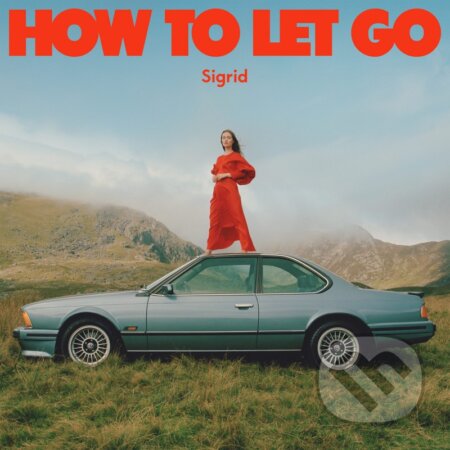 Hudobné CD: Sigrid: How to let go (Hudobné albumy). Hudobné albumy, 2022 Hudobné CD: Sigrid: How to let go (Hudobné albumy). Hudobné albumy, 2022