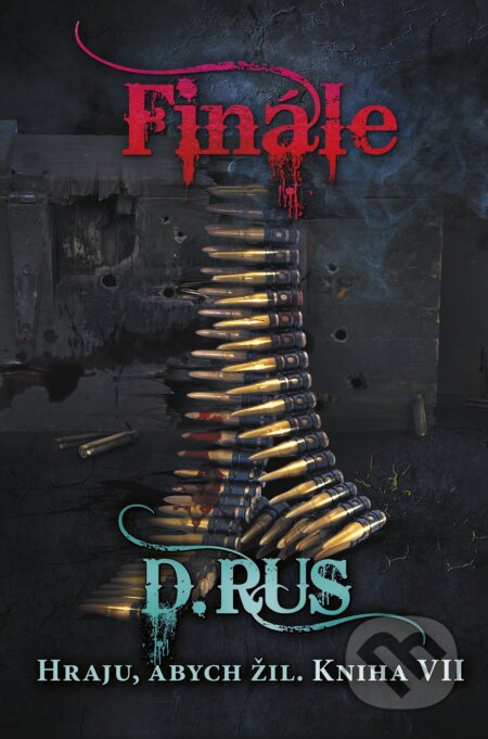 E-kniha: Finále (Dmitrij Rus). Nakladatelství Fragment, 2022 E-kniha: Finále (Dmitrij Rus). Nakladatelství Fragment, 2022