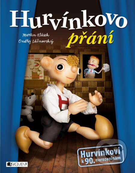 E-kniha: Hurvínkovo přání (Martin Klásek). Nakladatelství Fragment, 2016 E-kniha: Hurvínkovo přání (Martin Klásek). Nakladatelství Fragment, 2016