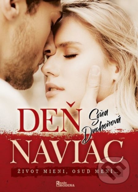Kniha: Deň naviac (Soňa Duchoňová). Naše vojsko, 2022 Kniha: Deň naviac (Soňa Duchoňová). Naše vojsko, 2022