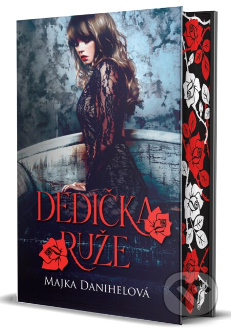 Kniha: Dedička ruže (Majka Danihelová), 2022 Kniha: Dedička ruže (Majka Danihelová), 2022