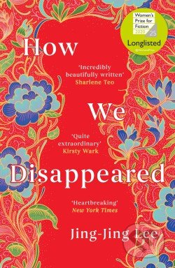 Kniha: How We Disappeared (Jing-Jing Lee). Oneworld, 2019 Kniha: How We Disappeared (Jing-Jing Lee). Oneworld, 2019