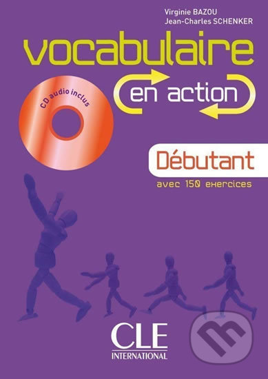 Vocabulaire en action A1: Livre + CD audio + corrigés - Virginie Bazou-Zenf, Cle International, 2014