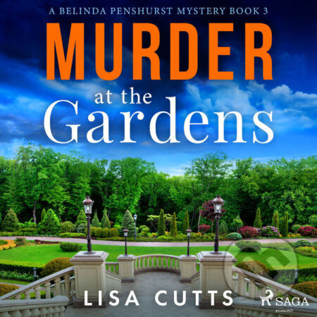Audiokniha: Murder at the Gardens (EN) (Lisa Cutts). Saga Egmont, 2022 Audiokniha: Murder at the Gardens (EN) (Lisa Cutts). Saga Egmont, 2022