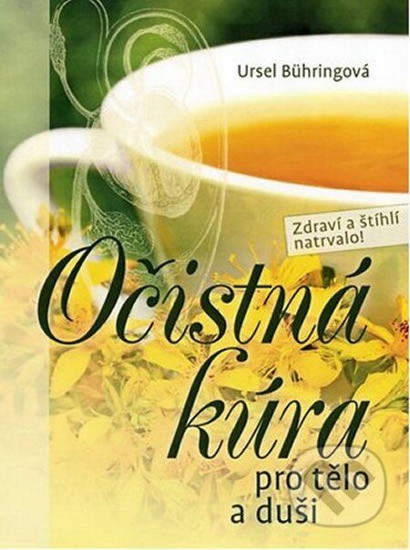 Očistná kúra pro tělo a duši - Ursel Bühringová, Fortuna Libri ČR, 2013