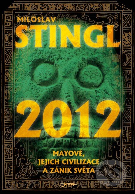 E-kniha: 2012 (Miloslav Stingl). Jota, 2010 E-kniha: 2012 (Miloslav Stingl). Jota, 2010