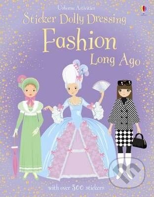 Kniha: Sticker Dolly Dressing: Fashion Long Ago (Lucy Bowman). Usborne, 2014 Kniha: Sticker Dolly Dressing: Fashion Long Ago (Lucy Bowman). Usborne, 2014