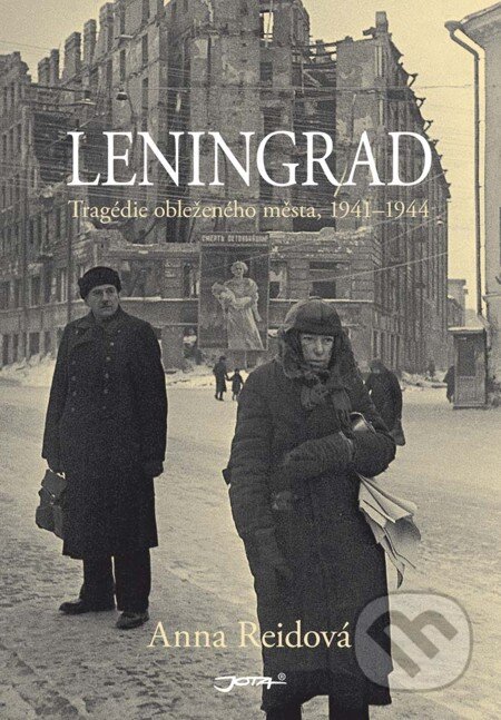 E-kniha: Leningrad (Anna Reid). Jota, 2012 E-kniha: Leningrad (Anna Reid). Jota, 2012