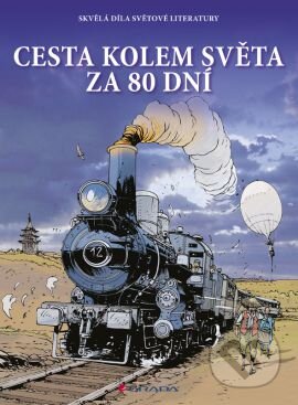 Kniha: Cesta kolem světa za 80 dní (Jules Verne). Grada, 2013 Kniha: Cesta kolem světa za 80 dní (Jules Verne). Grada, 2013