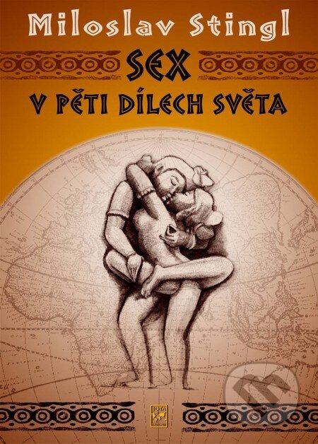 E-kniha: Sex v pěti dílech světa (Miloslav Stingl). Jota, 2006 E-kniha: Sex v pěti dílech světa (Miloslav Stingl). Jota, 2006