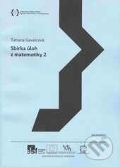 Kniha: Sbírka úloh z matematiky 2 (Pavel Mates). Gaudeamus, 2013 Kniha: Sbírka úloh z matematiky 2 (Pavel Mates). Gaudeamus, 2013
