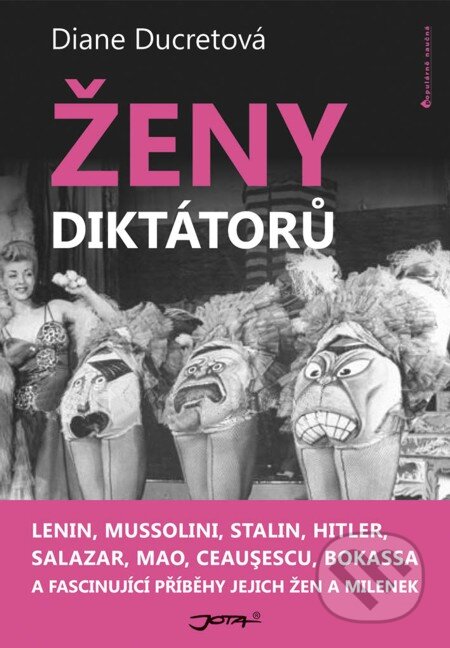 E-kniha: Ženy diktátorů (Diane Ducretová). Jota, 2011 E-kniha: Ženy diktátorů (Diane Ducretová). Jota, 2011