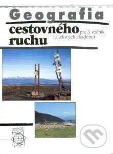 Kniha: Geografia cestovného ruchu 3 (Peter Mariot). Orbis Pictus Istropolitana Kniha: Geografia cestovného ruchu 3 (Peter Mariot). Orbis Pictus Istropolitana