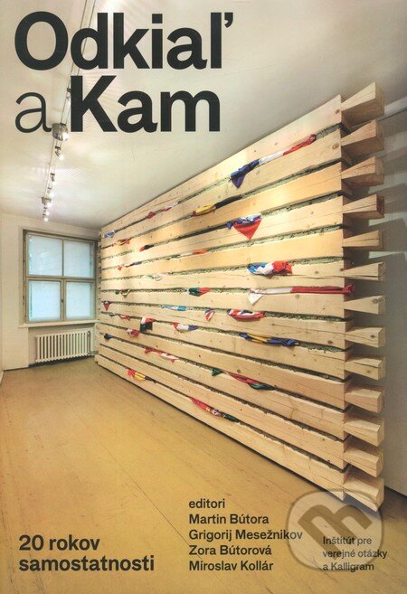 Kniha: Odkiaľ a Kam (Autorský kolektív). Kalligram, 2013 Kniha: Odkiaľ a Kam (Autorský kolektív). Kalligram, 2013