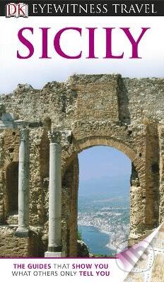 Kniha: Sicily (Dorling Kindersley). Dorling Kindersley, 2013 Kniha: Sicily (Dorling Kindersley). Dorling Kindersley, 2013