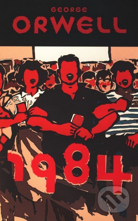 Kniha: 1984 (George Orwell). Slovart, 2013 Kniha: 1984 (George Orwell). Slovart, 2013