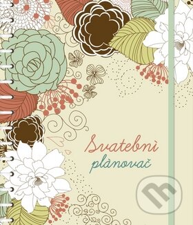 Svatební plánovač (Presco Group). Presco Group, 2013 Svatební plánovač (Presco Group). Presco Group, 2013