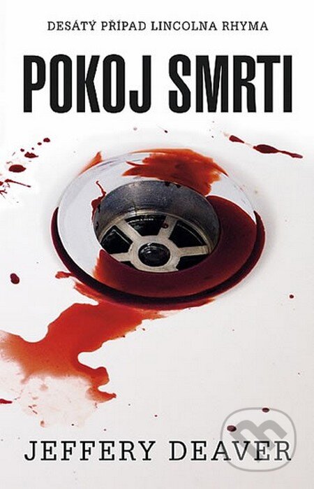 Kniha: Pokoj smrti (Jeffery Deaver). Domino, 2013 Kniha: Pokoj smrti (Jeffery Deaver). Domino, 2013