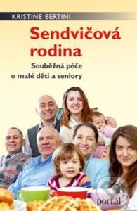 Sendvičová rodina - Kristine Bertini, Portál, 2013