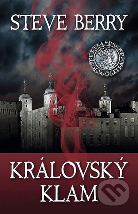 Kniha: Královský klam (Steve Berry), 2013 Kniha: Královský klam (Steve Berry), 2013