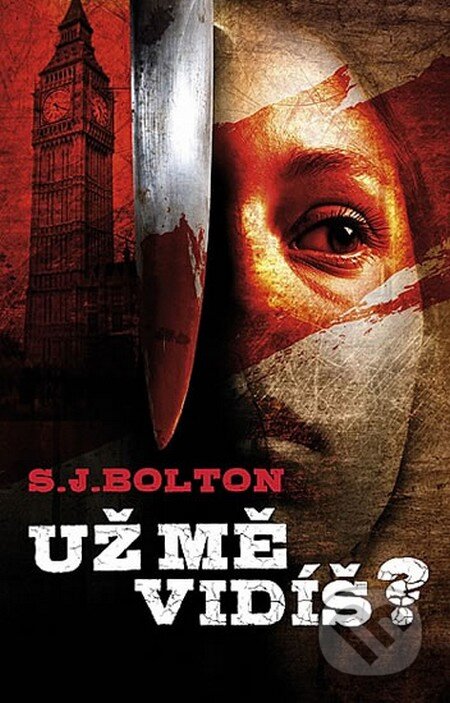 Kniha: Už mě vidíš? (S.J. Bolton). Domino, 2013 Kniha: Už mě vidíš? (S.J. Bolton). Domino, 2013