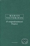 Kniha: O soupodstatnosti trojice (Marius Victorinus). OIKOYMENH, 2007 Kniha: O soupodstatnosti trojice (Marius Victorinus). OIKOYMENH, 2007
