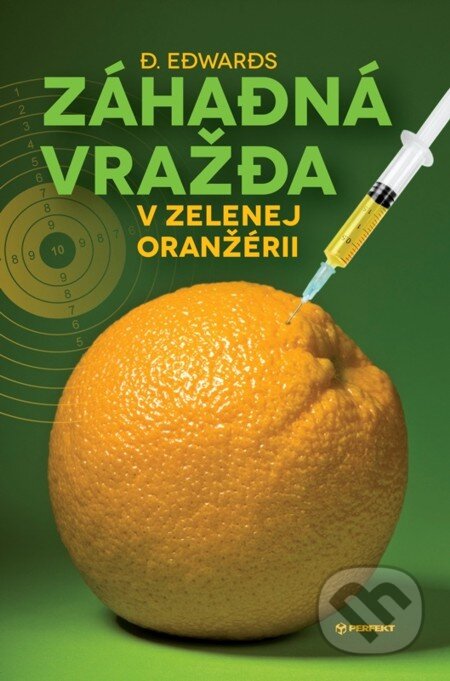 E-kniha: Záhadná vražda v Zelenej oranžérii (D. Edwards). Perfekt, 2013 E-kniha: Záhadná vražda v Zelenej oranžérii (D. Edwards). Perfekt, 2013