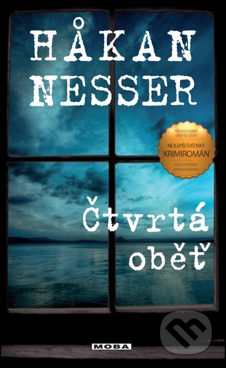 E-kniha: Čtvrtá oběť (Hakan Nesser). Moba, 2013 E-kniha: Čtvrtá oběť (Hakan Nesser). Moba, 2013