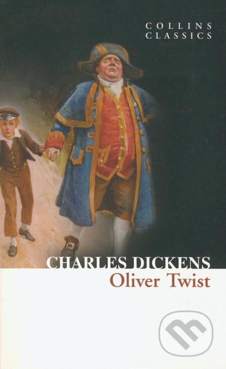 Kniha: Oliver Twist (Charles Dickens). HarperCollins, 2010 Kniha: Oliver Twist (Charles Dickens). HarperCollins, 2010