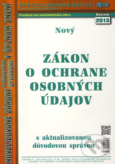 Kniha: Nový zákon o ochrane osobných údajov (Epos). Epos, 2013 Kniha: Nový zákon o ochrane osobných údajov (Epos). Epos, 2013