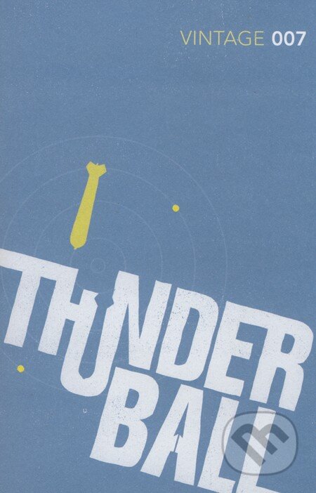 Kniha: Thunderball (Ian Fleming). Vintage, 2012 Kniha: Thunderball (Ian Fleming). Vintage, 2012