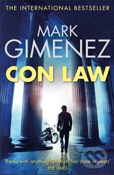 Kniha: Con Law (Mark Gimenez). Little, Brown, 2013 Kniha: Con Law (Mark Gimenez). Little, Brown, 2013