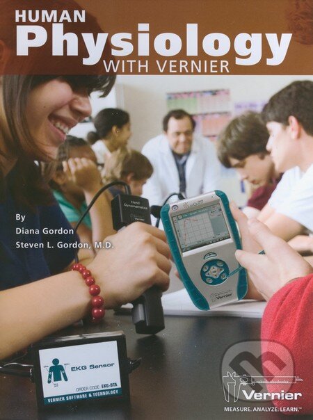 Kniha: Human Physiology with Vernier (Diana Gordon). Vernier, 2013 Kniha: Human Physiology with Vernier (Diana Gordon). Vernier, 2013