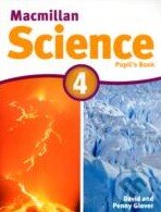 Kniha: Macmillan Science 4: Pupil's Book (MacMillan). MacMillan, 2011 Kniha: Macmillan Science 4: Pupil's Book (MacMillan). MacMillan, 2011