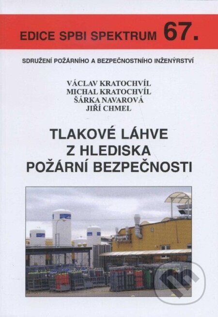 Kniha: Tlakové láhve z hlediska požární bezpečnosti (Václav Kratochvíl a kolektiv). Sdružení požárního a bezpečnostního inženýrství, 2009 Kniha: Tlakové láhve z hlediska požární bezpečnosti (Václav Kratochvíl a kolektiv). Sdružení požárního a bezpečnostního inženýrství, 2009